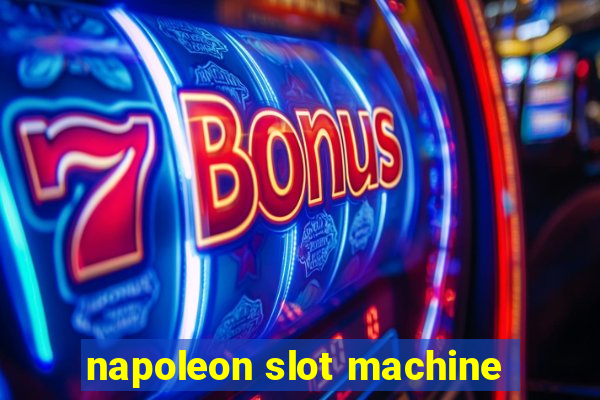 napoleon slot machine